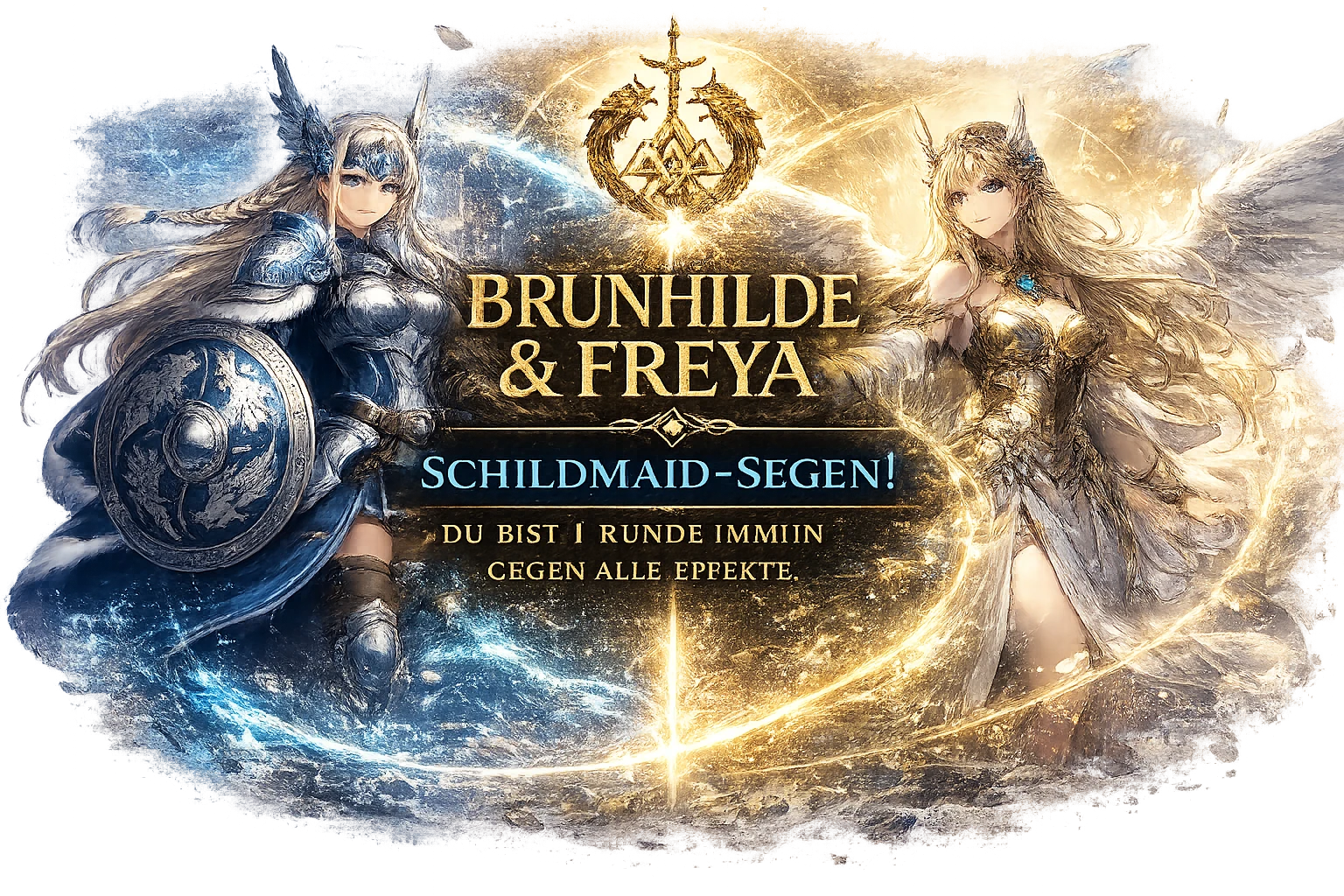Brunhilde und Freya